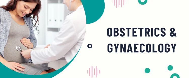 Obstetrics & Gynaecology